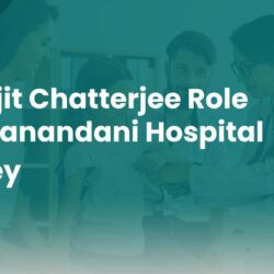 Dr Sujit Chatterjee Role at Hiranandani Hospital Kidney