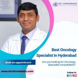 Best Oncology Specialist in Hyderabad | Dr. Chinnababu