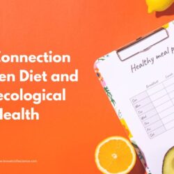 The Connection Between Diet and Gynecological Health